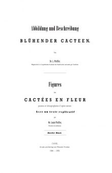 Abbildung und Beschreibung blühender Cacteen.