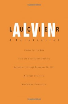 Alvin Lucier: A Celebration