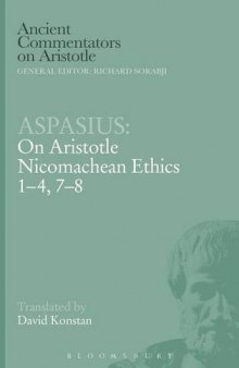 Aspasius : on Aristotle Nicomachean ethics 1-4, 7-8