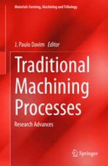 Traditional Machining Processes: Research Advances