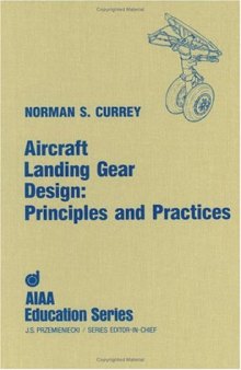 Aircraft Landing Gear Design Principles and Practices Aiaa Education Series