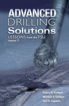 Advanced drilling solutions : lessons from the FSU. Volume 2