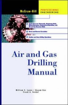 Air and Gas Drilling Manual, Second Edition