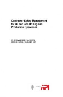 API RP 76 2nd Ed. Nov. 2007 - Contractor Safety Management for Oil and Gas Drilling and Production Operations