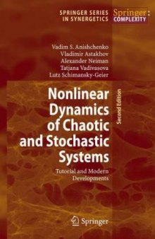 Nonlinear Dynamics of Chaotic and Stochastic Systems: Tutorial and Modern Developments