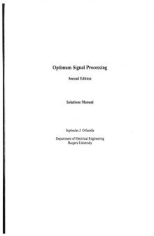 Solutions Manual to Optimum Signal Processing: An Introduction, Second Edition