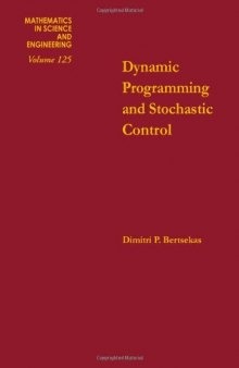 Dynamic Programming and Stochastic Control