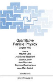Quantitative Particle Physics: Cargèse 1992