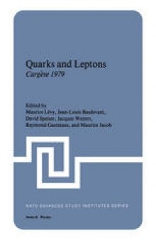 Quarks and Leptons: Cargèse 1979
