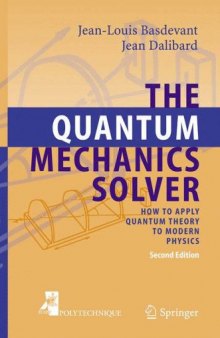 The Quantum Mechanics Solver. How to Apply Quantum Theory to Modern Physics