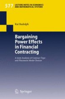 Bargaining Power Effects in Financial Contracting: A Joint Analysis of Contract Type and Placement Mode Choices