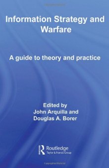 Information Strategy and Warfare: A Guide to Theory and Practice (Contemporary Security Studies)