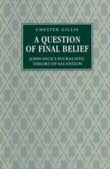 A Question of Final Belief: John Hick’s Pluralistic Theory of Salvation