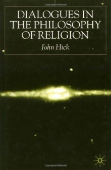 Dialogues in the Philosophy of Religion