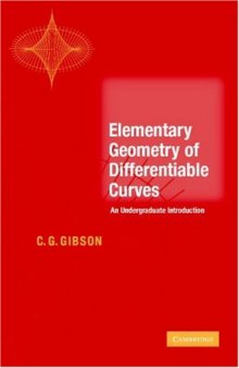 Elementary geometry of differentiable curves: an undergraduate introduction