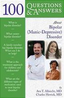 100 questions and answers about bipolar (manic-depressive) disorder