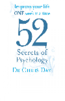 52 Secrets of Psychology. Improve Your Life One Week at a Time