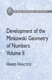 Development of the Minkowski Geometry of Numbers Volume 2 