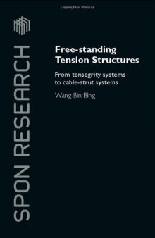 Free-standing Tension Structures: From Tensegrity Systems to Cable-strut Systems