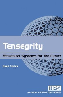 Tensegrity. Structural Systems for the Future