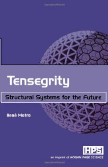 Tensegrity: Structural Systems for the Future