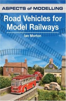 Aspects of Modelling: Road Vehicles For Model Railways