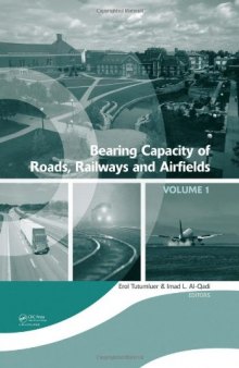 Bearing Capacity of Roads, Railways and Airfields, Two Volume Set: Proceedings of the 8th International Conference (BCR2A'09), June 29 - July 2 2009, Unversity of Illinois at Urbana - Champaign, Champaign, Illinois, USA