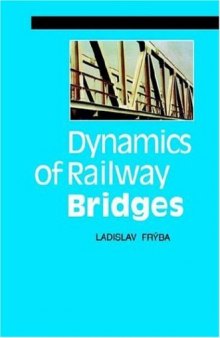Dynamics of Railway Bridges