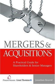 Mergers and Acquisitions: A Practical Guide for Private Companies and Their Advisers