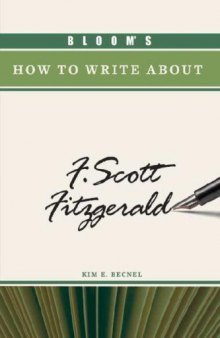Bloom's How to Write about F. Scott Fitzgerald (Bloom's How to Write About Literature)