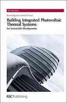 Building Integrated Photovoltaic Thermal Systems : For Sustainable Developments