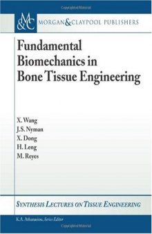 Fundamental Biomechanics in Bone Tissue Engineering (Synthesis Lectures on Tissue Engineering)