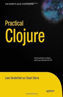 Practical Clojure (Expert's Voice in Open Source)  