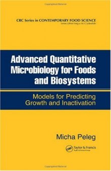 Advanced Quantitative Microbiology for Foods and Biosystems: Models for Predicting Growth and Inactivation (Contemporary Food Science)