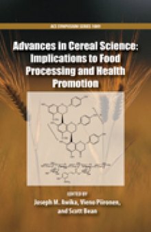 Advances in Cereal Science: Implications to Food Processing and Health Promotion