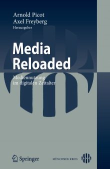 Media Reloaded: Mediennutzung im digitalen Zeitalter