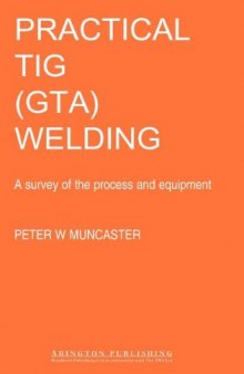 A Practical Guide to TIG (GTA) Welding
