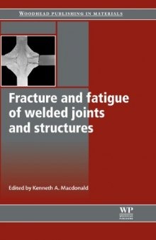 Fracture and fatigue of welded joints and structures