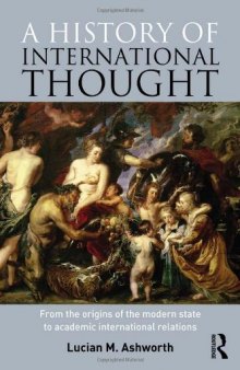 A History of International Thought: From the Origins of the Modern State to Academic International Relations