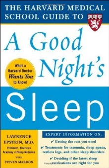 Harvard Medical School Guide to a Good Night's Sleep