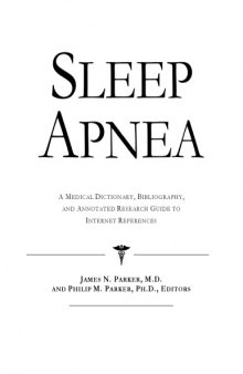 Sleep Apnea - A Medical Dictionary, Bibliography, and Annotated Research Guide to Internet References