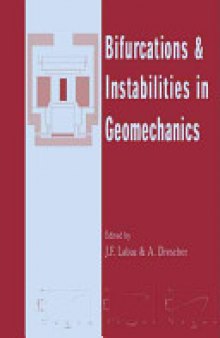 Bifurcations & Instabilities in Geomechanics: Proceedings of the International Workshop on Bifurcations & Instabilities in Geomechanics, IWBI 2002, 2-5 June 2002, Minneapolis MN, USA