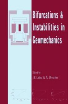 Bifurcations and Instabilities in Geomechanics: Proceedings of the International Workshop, IWBI 2002, Minneapolis, Minnesota, 2-5 June 2002