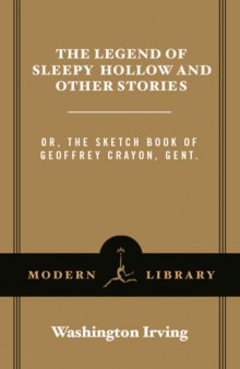 The legend of Sleepy Hollow and other stories, or, The sketchbook of Geoffrey Crayon, gent.  