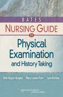 Bates' Nursing Guide to Physical Examination and History Taking, 11th Edition (Guide to Physical Exam & History Taking (Bates))  