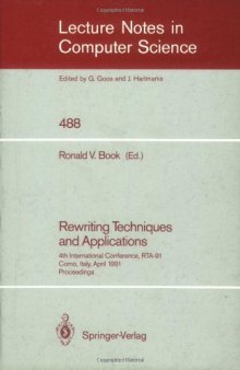 Rewriting Techniques and Applications: 4th International Conference, RTA-91 Como, Italy, April 10–12, 1991 Proceedings
