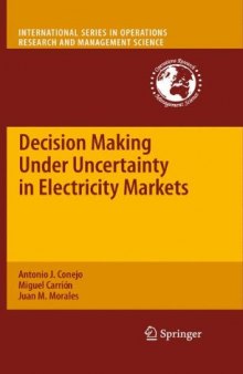 Decision Making Under Uncertainty in Electricity Markets