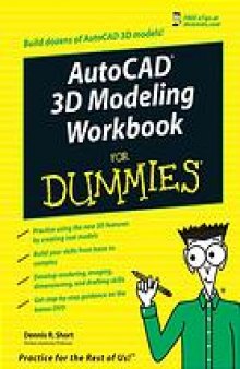 AutoCAD 2008 3D modeling workbook for dummies