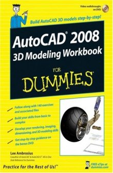 AutoCAD 2008 3D Modeling Workbook For Dummies (For Dummies (Computer/Tech))