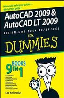 AutoCAD 2009 & AutoCAD LT 2009 : all-in-one desk reference for dummies